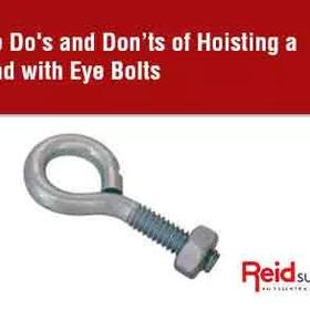 Do's and Don'ts of Hoisting A Load with Eye Bolts